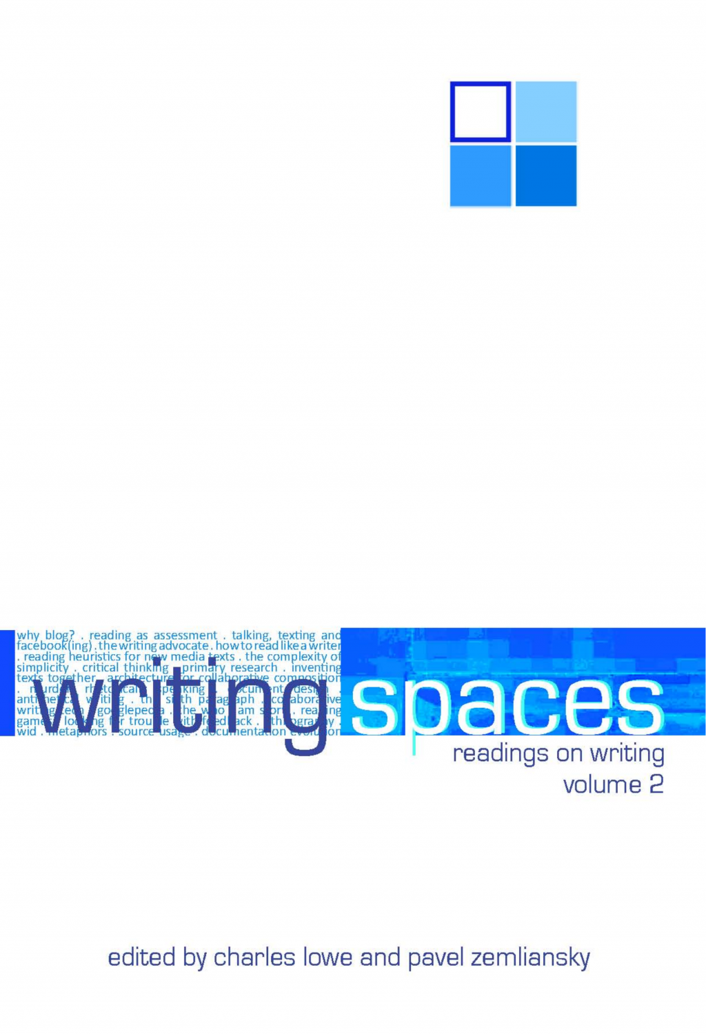 Cover image for Writing Spaces: Readings on Writing, Volume 2